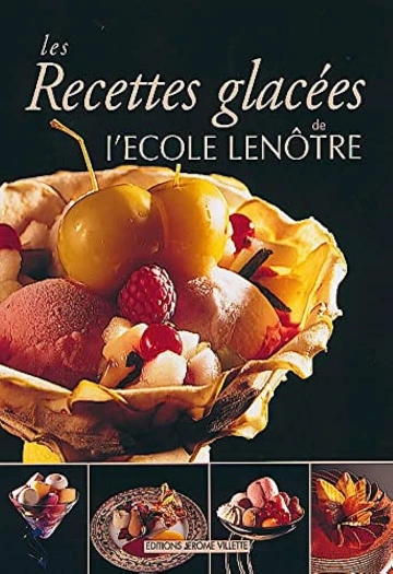 Lenotre - les recettes glacées  [Livres]