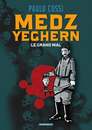 Medz Yeghern- Le Grand Mal  [BD]