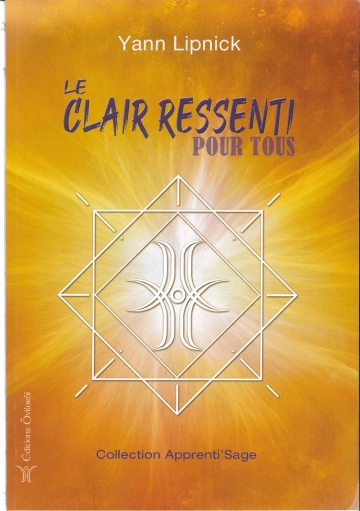 LE CLAIR RESSENTI POUR TOUS YANN LIPNICK  [Livres]