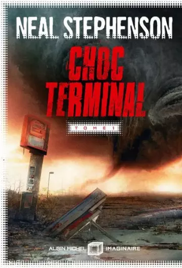 Choc terminal : Tome 1  Neal Stephenson  [Livres]