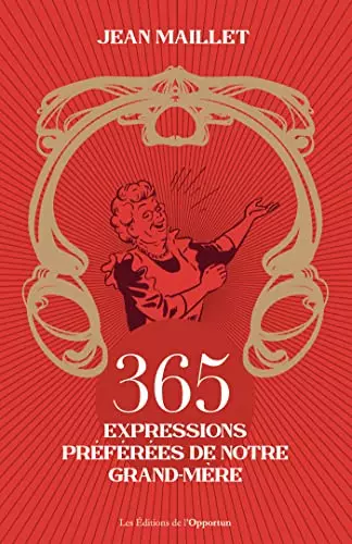 365 expressions préférées de notre grand-mère  [Livres]