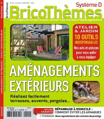 Système D Bricothèmes N°44 – Avril 2021  [Magazines]