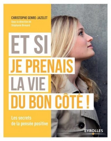 Et si je prenais la vie du bon côté  [Livres]