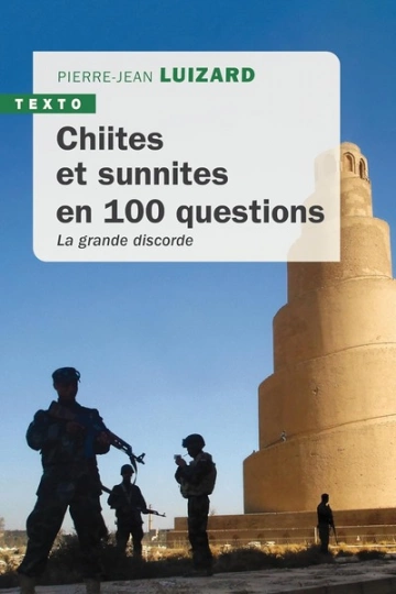 Chiites et Sunnites en 100 questions  La grande discorde  [Livres]