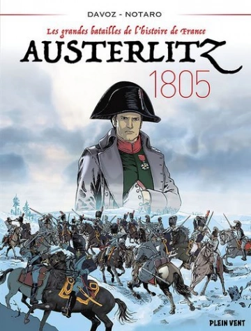 LES GRANDES BATAILLES DE L'HISTOIRE DE FRANCE - T2 - AUSTERLITZ 1805  [BD]