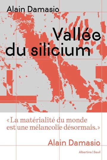 Vallée du silicium Alain Damasio  [Livres]