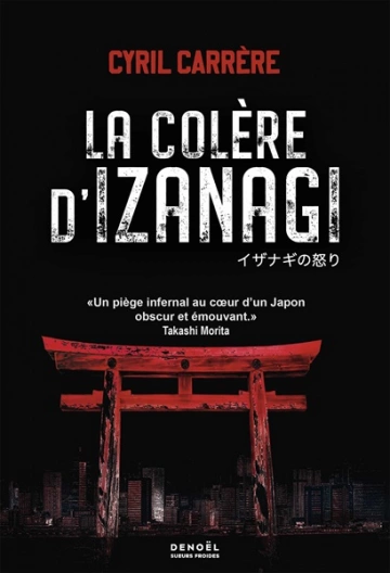 La colère d'Izanagi  Cyril Carrere  [Livres]