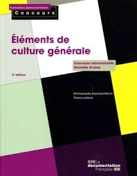 Éléments de culture générale - Concours administratifs - Grandes écoles  [Livres]