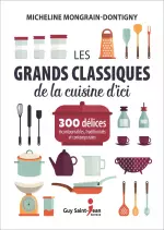 Les grands classiques de la cuisine d’ici  [Livres]