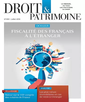 Droit et Patrimoine N°293 – Juillet 2019  [Magazines]