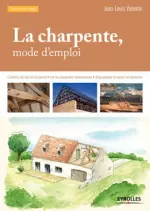 La charpente, mode d’emploi  [Livres]