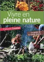 Vivre en pleine nature  [Livres]