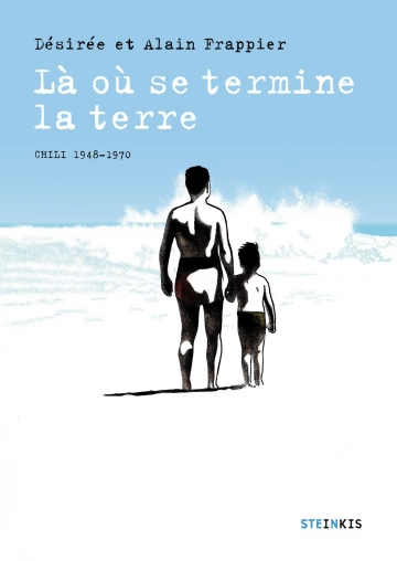 Là où se termine la terre Chili 1948-1970  [BD]