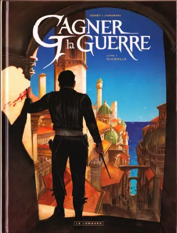 GAGNER LA GUERRE – T1 à 3  [BD]