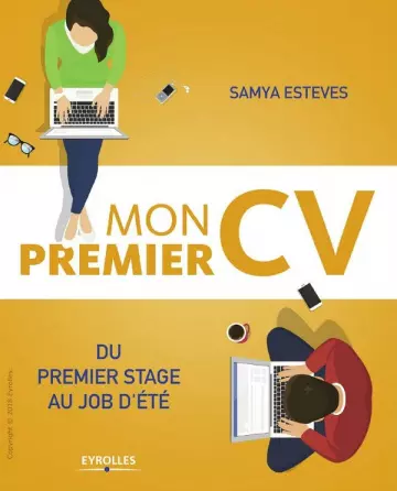 Mon premier CV Du premier stage au job d'été  [Livres]