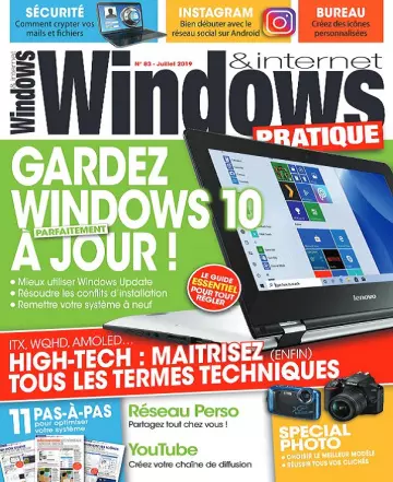 Windows et Internet Pratique N°83 – Juillet 2019  [Magazines]