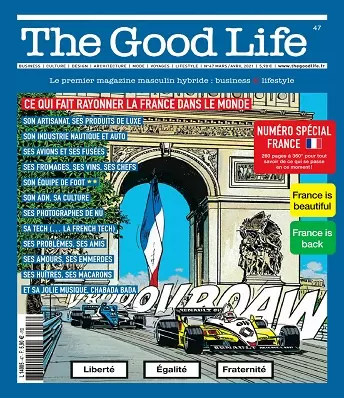 The Good Life N°47 – Mars-Avril 2021  [Magazines]