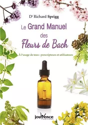 Le grand manuel des Fleurs de Bach  [Livres]