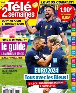 Télé 2 Semaines - 1er Juin 2024  [Magazines]