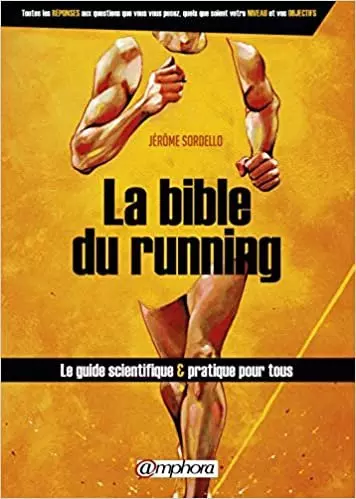 LA BIBLE DU RUNNING - JEROME SORDELLO  [Livres]