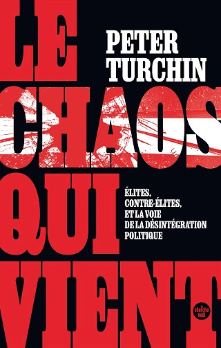 Peter Turchin Le Chaos qui vient [Livres]