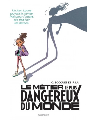 LE METIER LE PLUS DANGEREUX DU MONDE – T1 et 2  [BD]