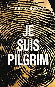 Je suis Pilgrim - Terry Hayes  [AudioBooks]