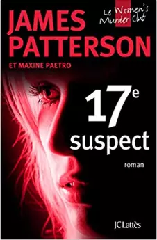 JAMES PATTERSON - LE 17 IEME SUSPECT  [Livres]