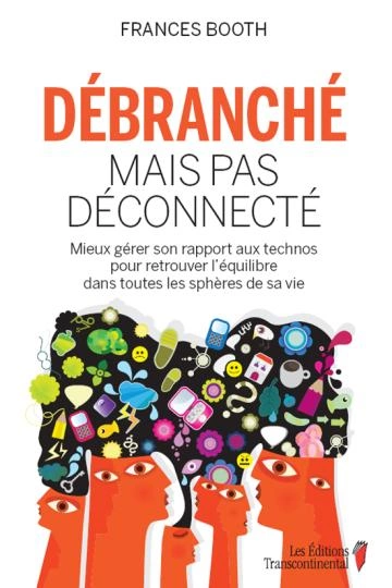 Débranché mais pas déconnecté - Frances Booth  [Livres]