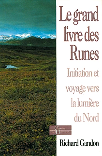 RICHARD GANDON - LE GRAND LIVRE DES RUNES  [Livres]