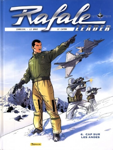 Rafale leader Tome 06 - Cap sur les Andes  [BD]