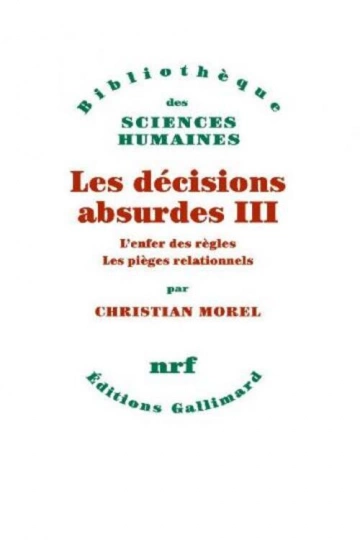 CHRISTIAN MOREL - LES DÉCISIONS ABSURDES TOME 3  [Livres]