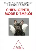 Chien gentil, mode d'emploi  [Livres]