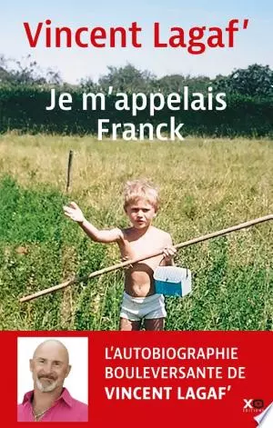 Je m'appelais Franck -  Vincent Lagaf'  [Livres]