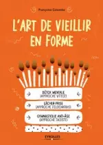 L'art de vieillir en forme  [Livres]