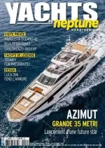 Yachts By Neptune Hors-série N°8 - Juillet-août 2017  [Magazines]