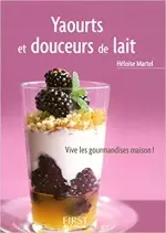 Yaourts et douceurs de lait  [Livres]