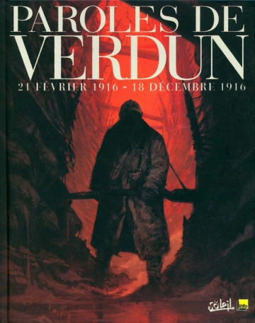 Paroles de verdun, 21 février 1916 - 18 décembre 1916  [BD]