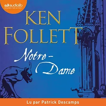 KEN FOLLETT - NOTRE-DAME  [AudioBooks]