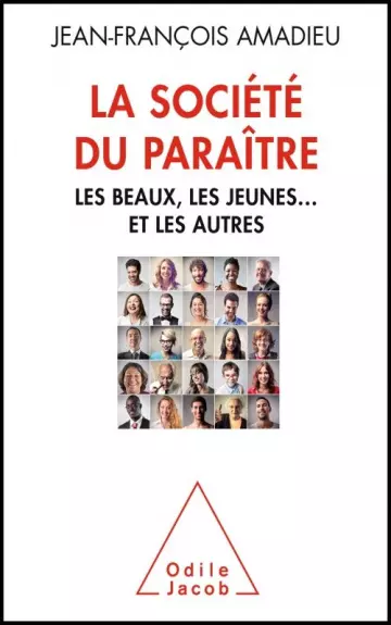 La Société du paraître - Jean-François Amadieu  [Livres]