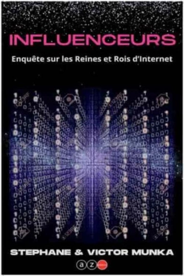 Influenceurs  enquête sur les reines et roi d'internet  [Livres]