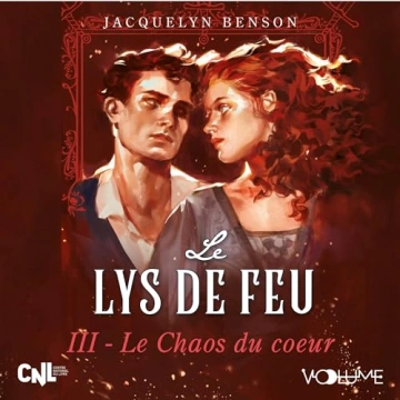 Jacquelyn Benson - Le Lys de feu 3 - Le Chaos du coeur  [AudioBooks]