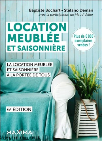 Location Meublée et Saisonnière(4ème Ed)  [Livres]