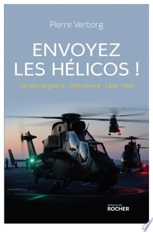 Envoyez les hélicos ! Pierre Verborg  [Livres]