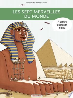 L'HISTOIRE DU MONDE EN BD - LES SEPT MERVEILLES DU MONDE  [BD]