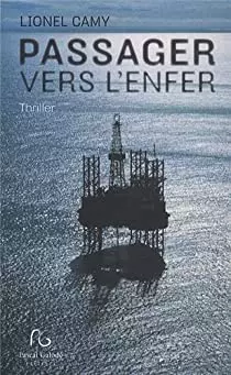 PASSAGER VERS L'ENFER - LIONEL CAMY  [Livres]