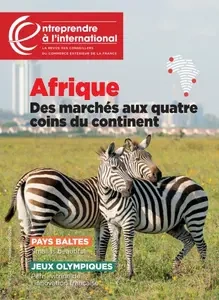 Entreprendre à l’international - Juillet-Août 2024  [Magazines]