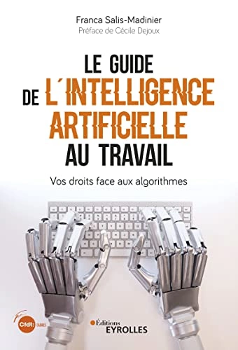 Le guide de l'intelligence artificielle au travail  [Livres]