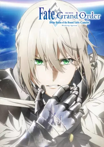 Fate/Grand Order The Movie Divine Realm of the Round Table: Camelot - Wandering; Agateram  [WEB-DL 720p] - VOSTFR