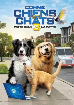 Comme Chiens et Chats 3 : Patte dans la Patte  [BDRIP] - FRENCH